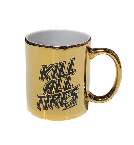 Gold Hoonigan mug featuring bold "Kill All Tires" graphic, perfect for motorsport enthusiasts and coffee lovers.