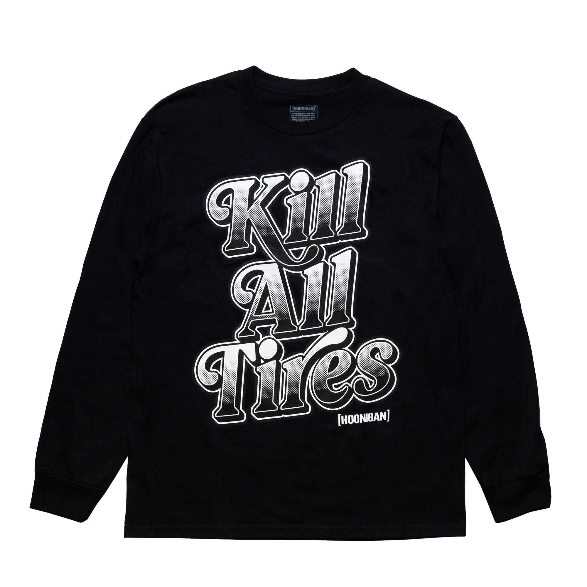 Hoonigan KILL ALL TIRES V2 Long Sleeve Tee featuring bold graphics and a black background.