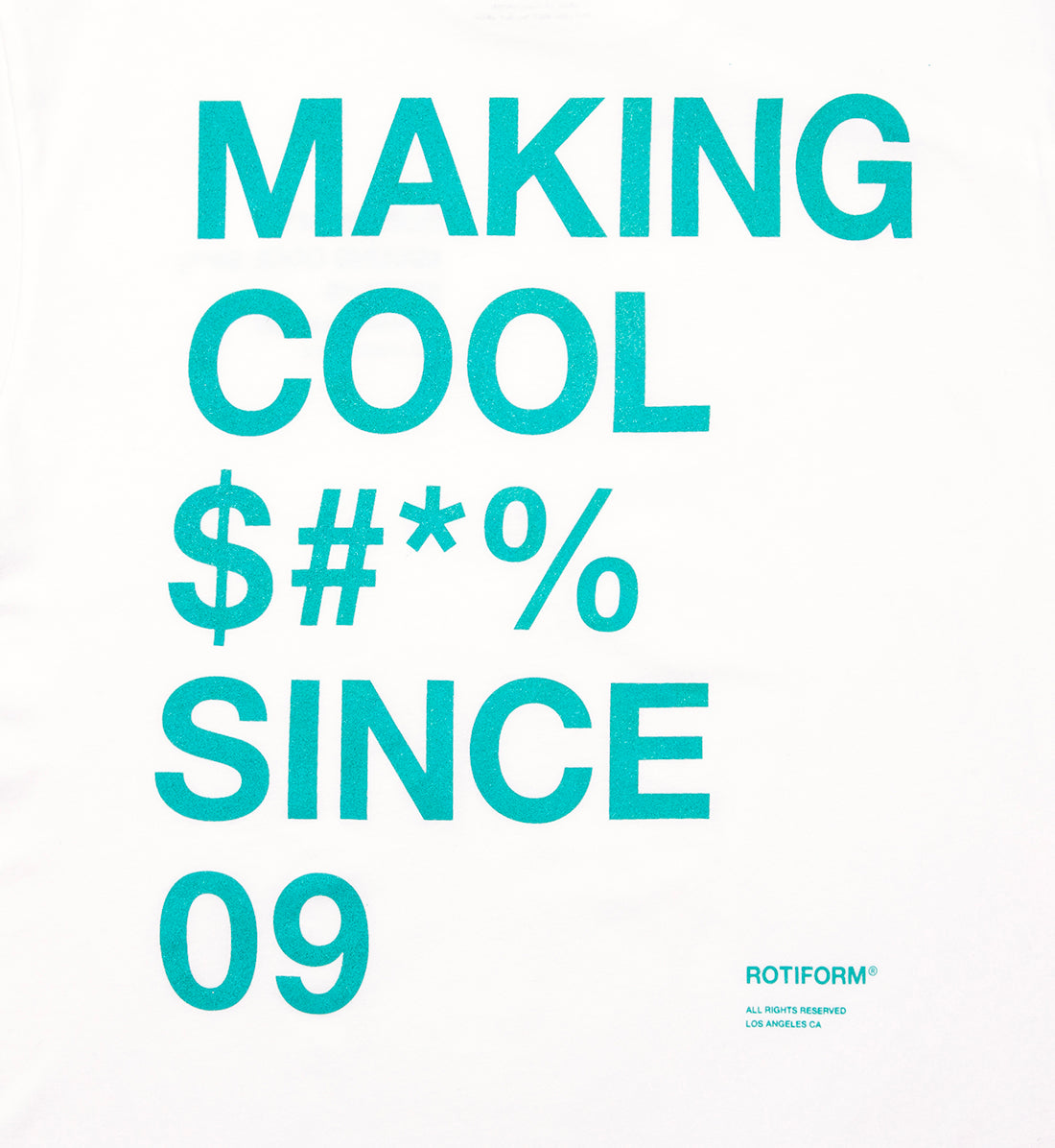 Rotiform short sleeve tee featuring "MAKING COOL $#*&" graphic, displayed in white with back detail design.