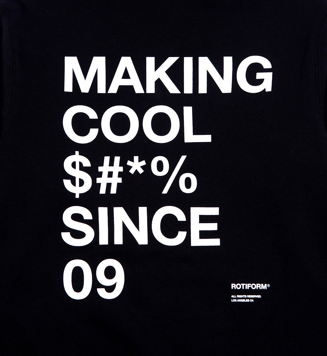 Black hoodie featuring "Rotiform MAKING COOL $#*&" text design on the back.