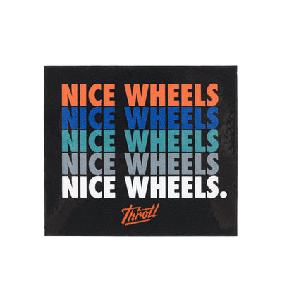 Throtl NICE WHEELS Sticker (3")