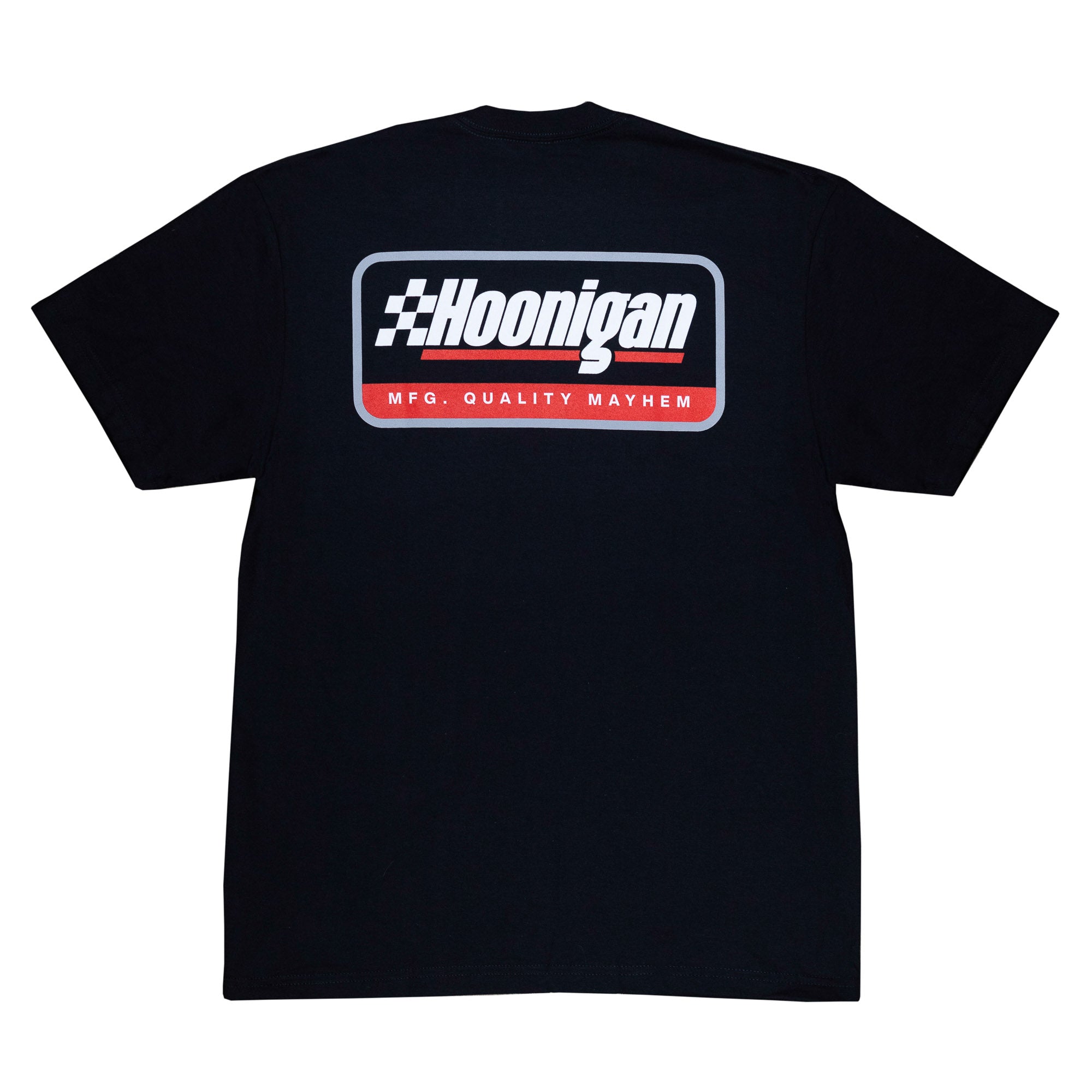Black short sleeve t-shirt featuring the Hoonigan logo and "MFG. QUALITY MAYHEM" on the back, perfect for motorsport fans.